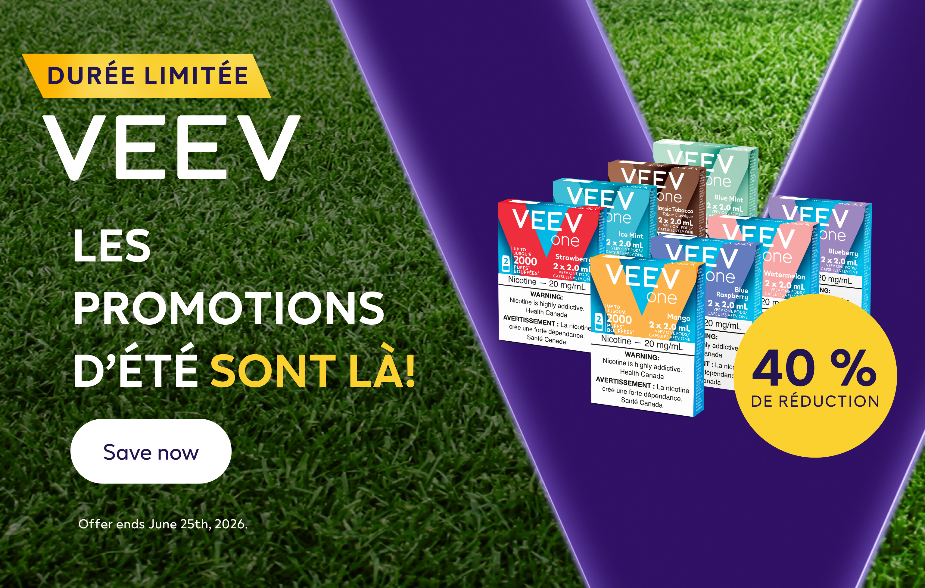 
4 paquets de capsules VEEV ONE avec un autocollant « 40 % de réduction » sur fond d’herbe orné d’un « V » coloré. 